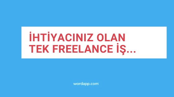 wordapp.com ihtiyacınız olan freelance iş